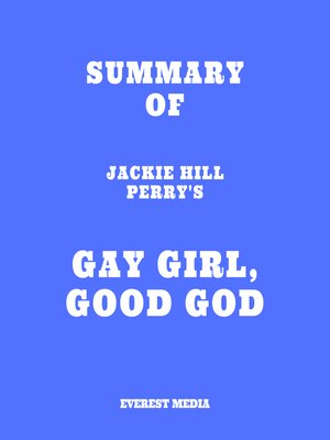 cover image of Summary of Jackie Hill Perry's Gay Girl, Good God